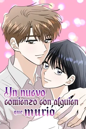 Un nuevo comienzo con alguien que murió