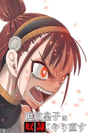 Tsuihou Ouji wa Dorei kara Yarinaosu