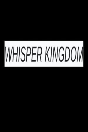 WHISPER KINGDOM