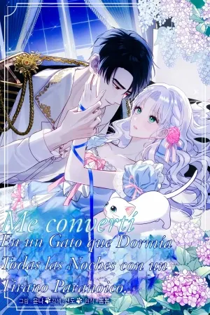 Me convertí en un gato que duerme todas las noches con un tirano paranoico.